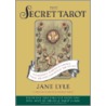 The Secret Tarot by Jane Lyle