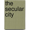 The Secular City door Onbekend