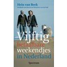 Vijftig betaalbare weekendjes in Nederland by N. van de Poll