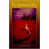 The Seminole Way door Debbie A. Heaton