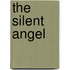 The Silent Angel