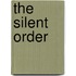 The Silent Order