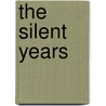 The Silent Years door Myra A. Leo