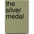 The Silver Medal