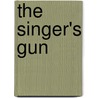 The Singer's Gun door Emily St. John Mandel