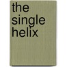 The Single Helix door Steve Jones