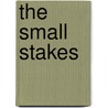 The Small Stakes door Jason Munn