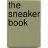 The Sneaker Book