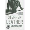 The Solitary Man by Stephen Leather