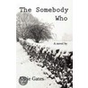 The Somebody Who door Katie Gates