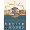 The Soul In Love by Dr Deepak Chopra