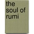 The Soul of Rumi