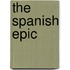 The Spanish Epic