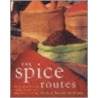 The Spice Routes by Chris Caldicott