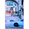 The Spyder Files door Daniel J. McNeil