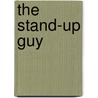 The Stand-Up Guy door Srulik Stein