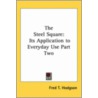 The Steel Square by Fred T. Hodgson