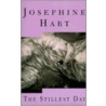 The Stillest Day door Josephine Hart