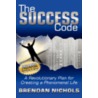 The Success Code door Brendan Nichols