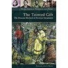 The Tainted Gift by Barbara Alice Mann
