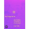 The Things We Do door Gary Cziko