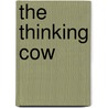 The Thinking Cow door Lili Dauphin