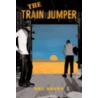 The Train Jumper by Don Brown
