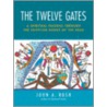 The Twelve Gates door John Rush
