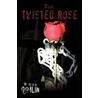 The Twisted Rose door Russ Tomlin