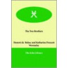 The Two Brothers by Prescott Wormeley Katharine
