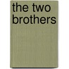 The Two Brothers door Edward Henry Bickersteth