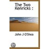 The Two Kenricks by John J. O'Shea