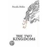 The Two Kingdoms door Priscilla Mellen