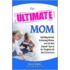 The Ultimate Mom