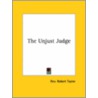 The Unjust Judge by Rev Robert Taylor