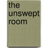 The Unswept Room