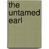 The Untamed Earl