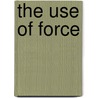 The Use of Force by Unknown