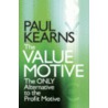 The Value Motive by Paul Kearns