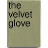 The Velvet Glove by James Henry James