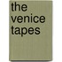The Venice Tapes