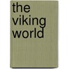 The Viking World by Christine Hatt