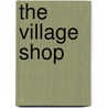 The Village Shop door Lin Bensley
