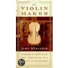 The Violin Maker by John Marchese