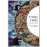 The Visual Sense by Kaushik Bhaumik