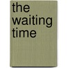 The Waiting Time by Gerald Seymour