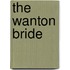 The Wanton Bride