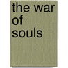 The War Of Souls door Margaret Weiss