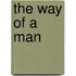 The Way Of A Man
