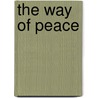 The Way Of Peace by Harold Fielding